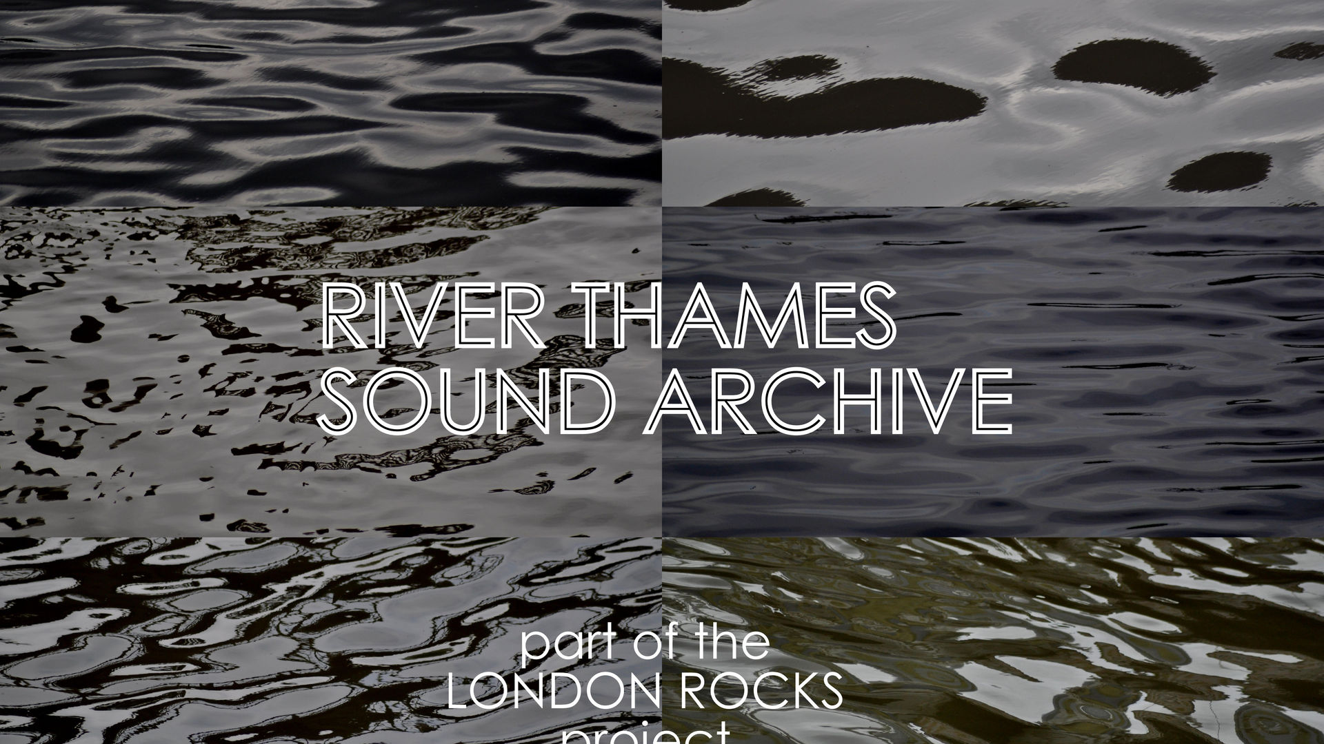 River Thames Sound Archive